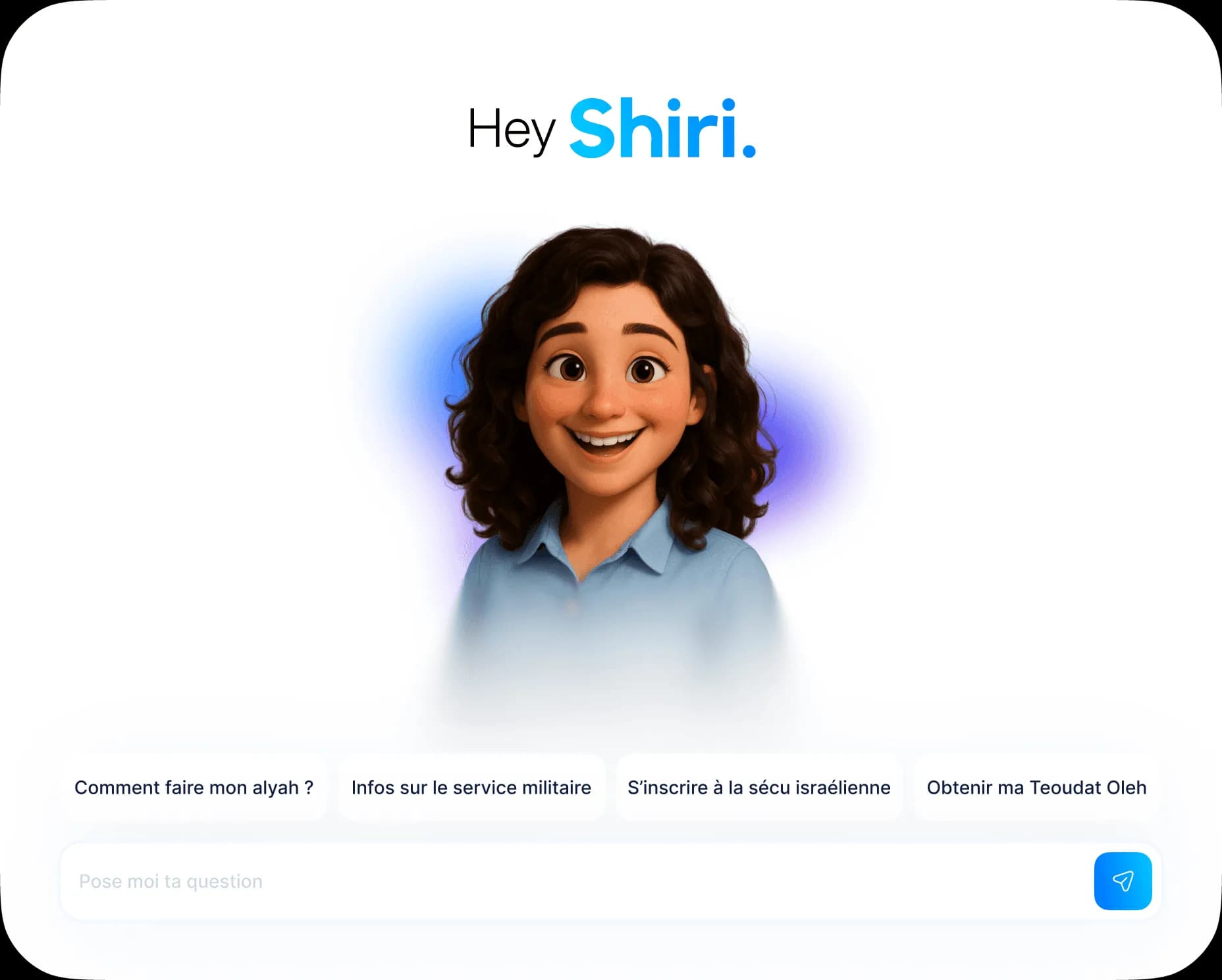 Interface de conversation « Hey Shiri »